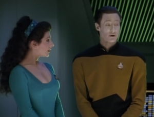 Troi: "Why didn't you give it a more human look, Data?"  She's calling your kid ugly, Data
